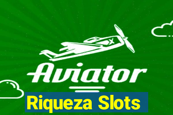 Riqueza Slots